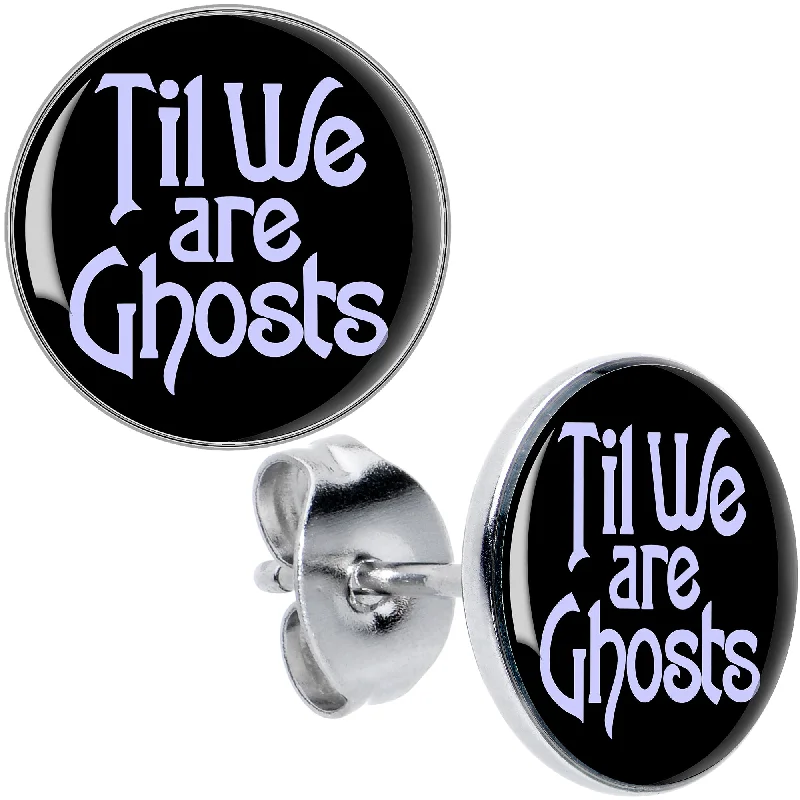 Women's Earrings – Elegant Designs for Every Personality--Til We are Ghosts Stud Earrings